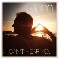 PICCO - I CANT HEAR YOU